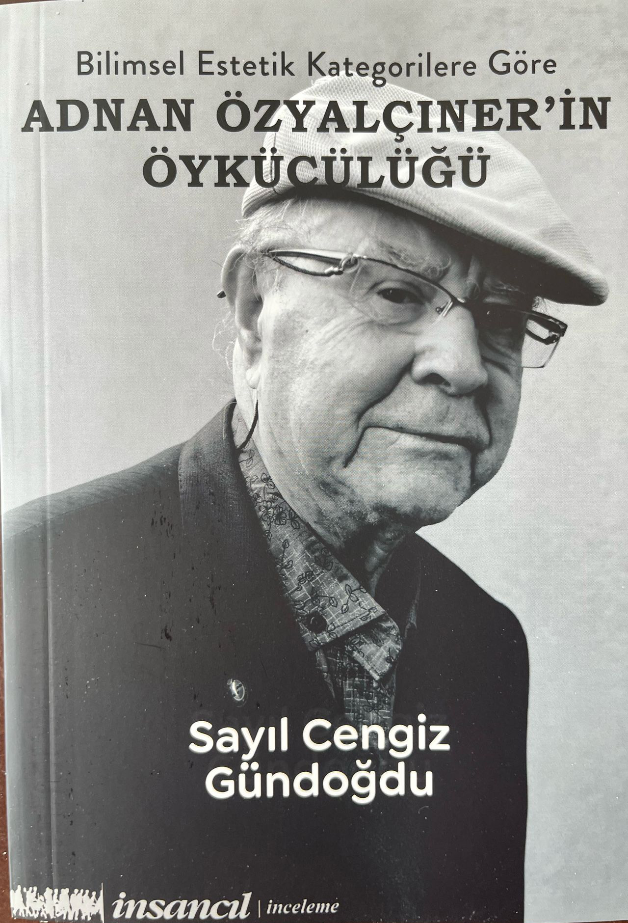 ADNAN ÖZYALÇINER'İN ÖYKÜCÜLÜĞÜ